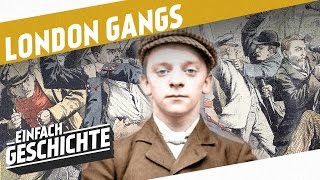 Harte Typen in harten Zeiten  Gangs im Viktorianischen London I EINFACH GESCHICHTE [upl. by Hansel]