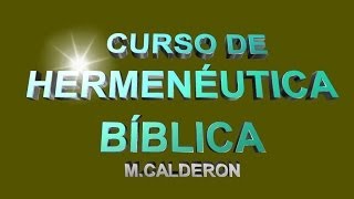 HERMENEUTICA BIBLICA CLASE 4A LECTOR TEXTO Y CONTEXTO [upl. by Annawat]