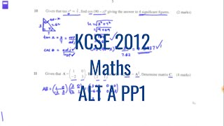 KCSE 2012 MATHS ALT A PP1 Question 10 to 11 [upl. by Akimahc826]