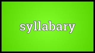 Syllabary Meaning [upl. by Nitsyrc]