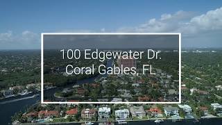 100 Edgewater Dr Coral Gables FL 33133  Building Promo  REELESTATESCOM [upl. by Alva955]