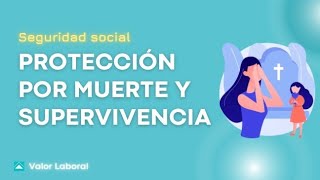 PROTECCIÓN POR MUERTE Y SUPERVIVENCIAPensionesPrestacionesViudedad orfandadSeguridadSocial [upl. by Vida]