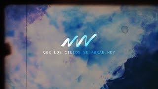 Que los Cielos se Abran Hoy  Video oficial con letra  New Wine [upl. by Badr]