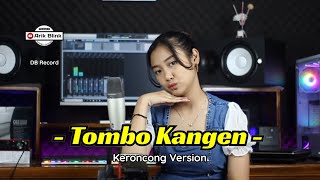 TOMBO KANGEN  KERONCONG VERSION  COVER YOLAN ICHIS [upl. by Madi249]