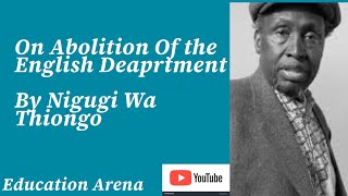 On Abolition of the English department by Ngugi wa Thiong Criticism and Theory II  6th Semester [upl. by Lonergan]