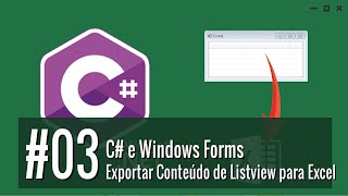 3  Preenchendo o Listview C e Windows Forms Exportar Conteúdo de Listview para Excel [upl. by Shanta]