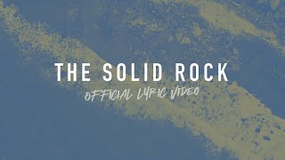 The Solid Rock My Hope is Built  Reawaken Hymns  Official Lyric Video [upl. by Dodie]