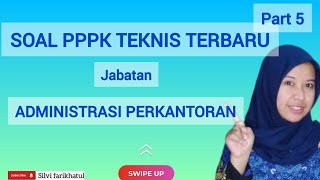 PART 5❗️SOAL PPPK TEKNIS JABATAN ADMINISTRASI PERKANTORAN [upl. by Rodavlas219]