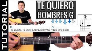 Como tocar TE QUIERO de Hombres G en guitarra acústica tutorial PERFECTO [upl. by Gerkman]