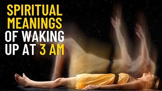 7 Spiritual Meanings Of Waking Up At 3 AM  Use It For Your Benefit [upl. by Liek]