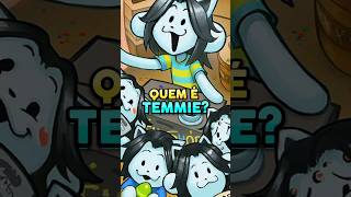 O que são as TEMMIES  Undertale [upl. by Alwitt]