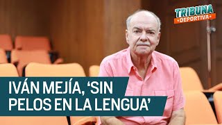 🔴 Iván Mejía se despacha Ramón Jesurún es una quotporquería” y Radamel Falcao “hay que irse a tiempo” [upl. by Enialed610]