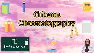 Column Chromatography Explained [upl. by Aloivaf]