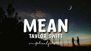 Taylor Swift  Mean Lyrics [upl. by Sension921]