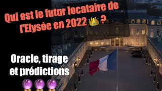 Oracle prédictions présidentielles 🇫🇷  Qui va être le futur président de la République en 2022 [upl. by Shannan542]