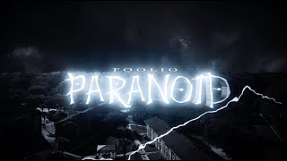 Foolio  Paranoid Official Music Video [upl. by Eniretak]