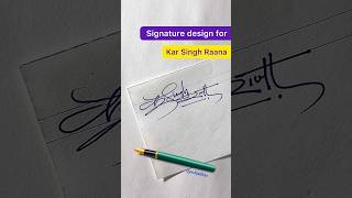 Signature design for Kar Singh Rana ✍🏻 signaturedesign signature youtubeshorts shorts [upl. by Yajnas]