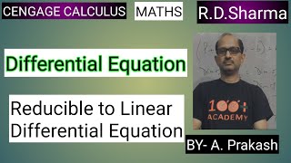 Cengage Calculus  XII RD Sharma Differential Equation reducible to Linear Differential Equation [upl. by Assyli]