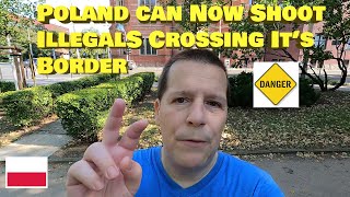 POLAND Now ALLOWS DEADLY FORCE Against ILLEGALS CROSSING their BORDER  Immigration Crisis [upl. by Shari]