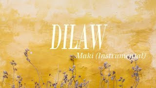 Dilaw  Maki Instrumental Karaoke [upl. by Naffets]