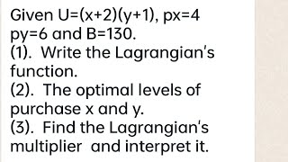 constrained optimization utility maximization problem solving using lagrangian method [upl. by Anawad]