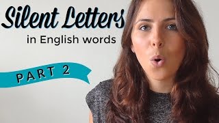 Silent Letters  English Pronunciation amp Vocabulary  PART 2 [upl. by Assirim]