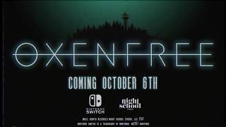 OXENFREE Nintendo Switch Trailer [upl. by Clintock]