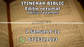 Itinerar Biblic  Ediție rezumat  Episodul 148  Vechiul Testament  1 Samuel 911 [upl. by Lokcin609]