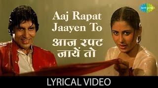 Aaj Rapat Jaayen Toh with lyrics  quotआज रपट जाएquot गाने के बोल  Namak Halal  Amitabh Bachan Smita [upl. by Vahe]