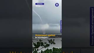 A waterspout phenomenon was observed in Vizhinjam Thiruvananthapuram on Wednesday Waterspout [upl. by Yorgerg930]