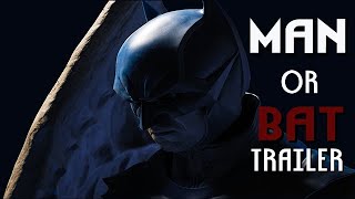 KNIGHTMARE Man or Bat Trailer Batman Vs Manbat [upl. by Colinson]