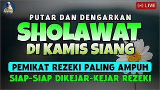 SELAWAT NABI PALING MERDU KAMIS SIANG SELAWAT KEATAS NABI MUHAMMAD SHOLAWAT NABI PENARIK REZEKI [upl. by Hoopen]