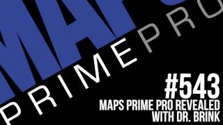 Episode 543 MAPS Prime Pro Revealed with Dr Justin Brink [upl. by Aivon]