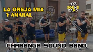 Charanga Sound Band  LA OREJA Y AMARAL MIX  Candás2023 [upl. by Sibel561]