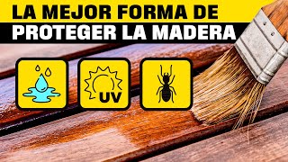 Productos para proteger la Madera  Lo Mejor [upl. by Aratahs]