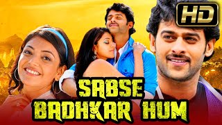 quotPRABHASquot FULL HD Romantic Hindi Dubbed Movie l Sabse Badhkar Hum l Kajal Aggarwal Shraddha Das [upl. by Chavaree]