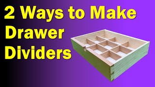 Furniture Making Techniques  Drawer Dividers [upl. by Drucie382]