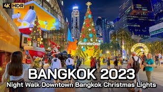 🇹🇭 4K HDR  2023 Bangkok Christmas Lights Night Walk  Thailand Walking Tour [upl. by Anihsit98]