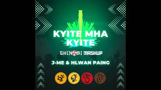 မူးရူးကွဲပြဲ  Jme amp Hlwan Paing Kyite Mha Kyite Mashup by DJ Shinobi [upl. by Asirret231]