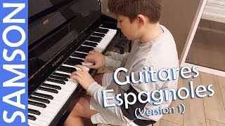 Au piano  quotGuitares Espagnolesquot Version 1 🎹 [upl. by Eliseo181]