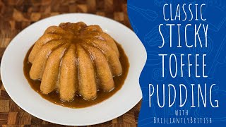 Ep137 Classic Sticky Toffee Pudding  How To Make England’s Best Pudding [upl. by Niela6]