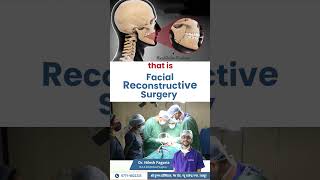 Facial Reconstructive Surgery  Dr Nilesh Pagaria Maxillofacial Surgeon [upl. by Edra]