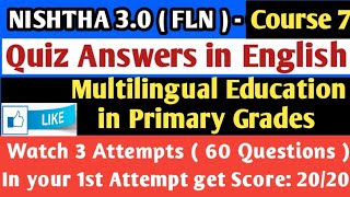 Course 7 Quiz Answers in English  Nishtha 30 FLN  Multilingual Education in Primary Grades [upl. by Emse]