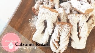 Calzones rotos como hacer calzones rotos [upl. by Weldon]