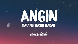 Lirik lagu Angin Datang Kasih Kabar  Arvian Dwi  Cover [upl. by Roshelle]