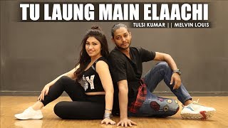 Tu Laung Main Elaachi Song  Tulsi Kumar  Melvin Louis  Luka Chuppi [upl. by Yeroc679]