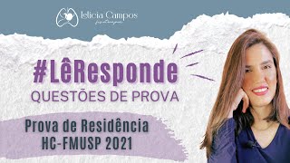 LêResponde questões da prova de Residência do HCFMUSP 2021 [upl. by Marena343]