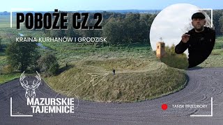 Poboże Poborze cz 2  Kraina Kurhanów i Grodzisk Grzebsk Tańsk Przedbory [upl. by Ofilia349]