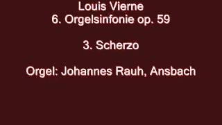 Louis Vierne 6 Orgelsinfonie op 59  3 Scherzo [upl. by Truman]