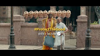 Protect the Good  Policybazaar [upl. by Dellora]